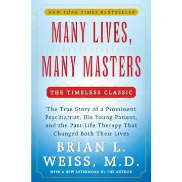 Explore Past-Life Therapy in Many Lives, Many Masters: A Profound Account by Dr. Brian L. Weiss