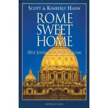 Rome Sweet Home: Inspirational Memoir on Faith Conversion Journey