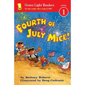 Fourth of July Mice! - A Festive Readers Level 1 Adventure