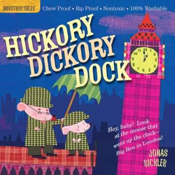 Indestructibles: Hickory Dickory Dock: Chew Proof · Rip Proof · Nontoxic · 100% Washable (Book fo...