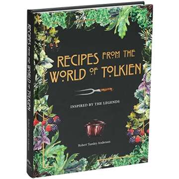 Recipes from the World of Tolkien: Inspired by the Legends (Literary Cookbooks)