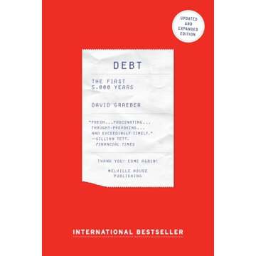 Debt: The First 5,000 Years, Updated and Expanded by David Graeber