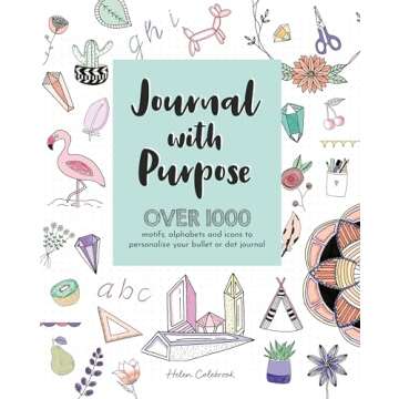 Journal with Purpose: Over 1000 motifs, alphabets and icons to personalize or dot journal