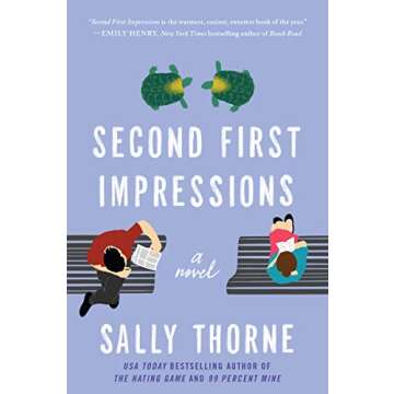 Second First Impressions: A Novel - Embrace Love, Laughter, and Growth