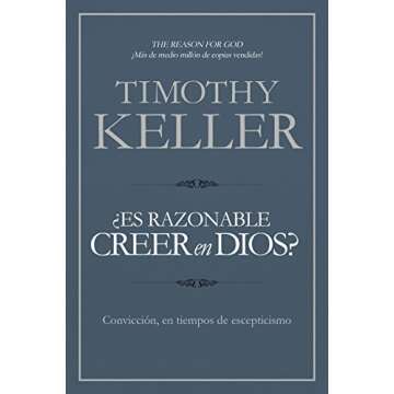 ¿Es razonable creer en Dios?: Convicción, en tiempos de escepticismo