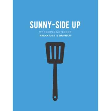 Sunny Side Up!: Breakfast and Brunch
