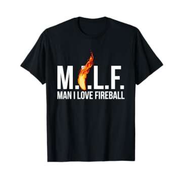 Man M I L F I Love Fireball T-Shirt for Whiskey Enthusiasts
