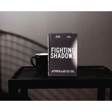 Fighting Shadows: Overcoming 7 Lies That Keep Men From Becoming Fully Alive