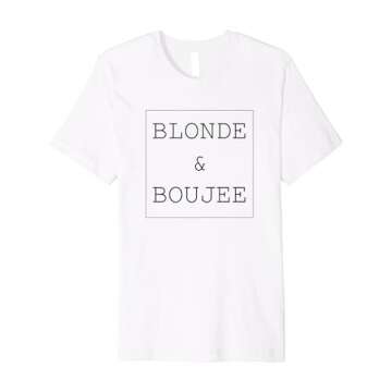 Blonde & Boujee TShirts