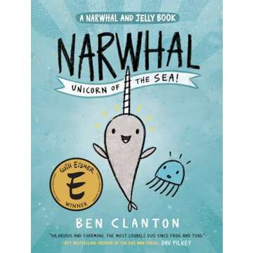 Narwhal: Unicorn of the Sea! (A Narwhal and Jelly Book #1)