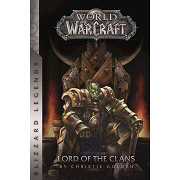 Epic Warcraft Adventure: Lord of the Clans (Blizzard Legends)