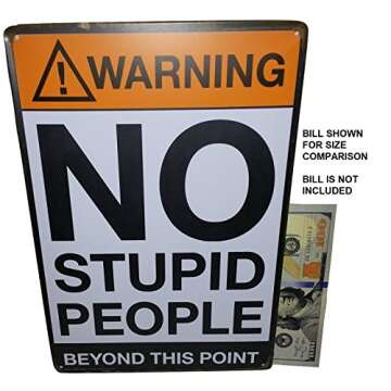 Warning No Stupid People Beyond This Point Metal Sign - Cool Things for your Home, Garage Gifts, Man...