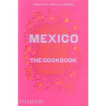 Authentic Mexican Cookbook with 600+ Recipes & Photography