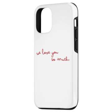 We Love you So Much Case