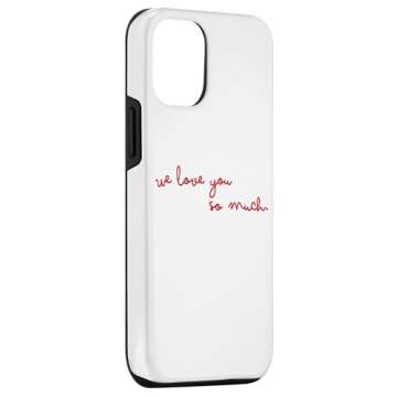 We Love you So Much Case