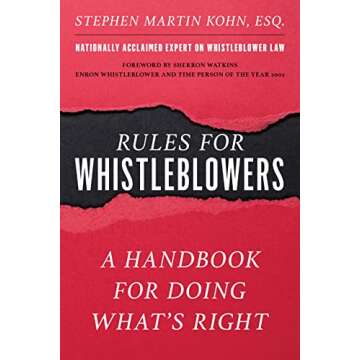 The Rules for Whistleblowers: A Handbook for Doing What's Right