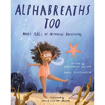 Engaging Mindful Breathing Book for Children - Alphabreaths Too