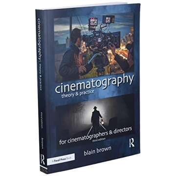 Cinematography Theory and Practice Essential Guide