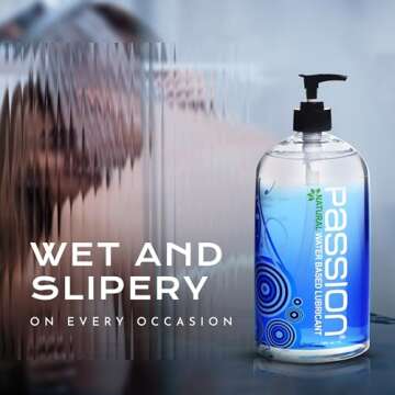 Passion Natural Water-Based Personal Lubricant, 16 Fl Oz - Premium, Non-Sticky, Easy-to-Clean Formula for Smooth, Comfortable Use