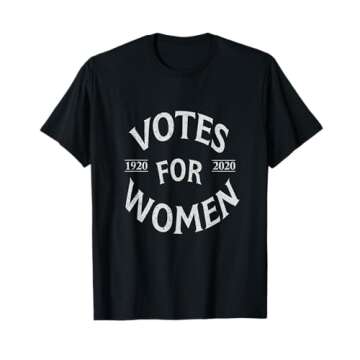 Women's Suffrage Votes For Women 1920-2020 US Right to Vote T-Shirt