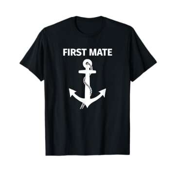 First Mate Matching Couple Boating and Sailing T-Shirt T-Shirt