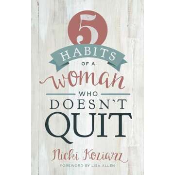 5 Habits of a Woman Who Doesn't Quit