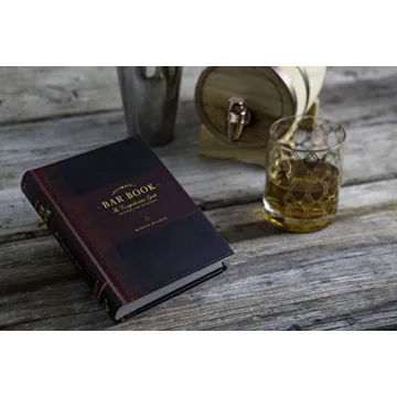 The Ultimate Bar Book for Cocktail Lovers and Bartenders