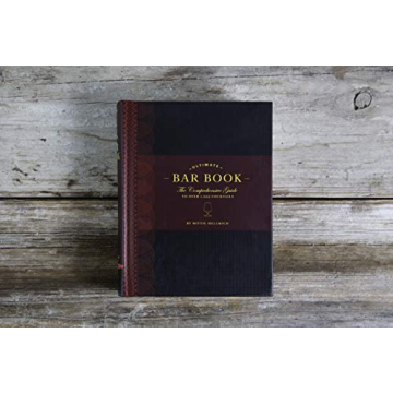 The Ultimate Bar Book for Cocktail Lovers and Bartenders