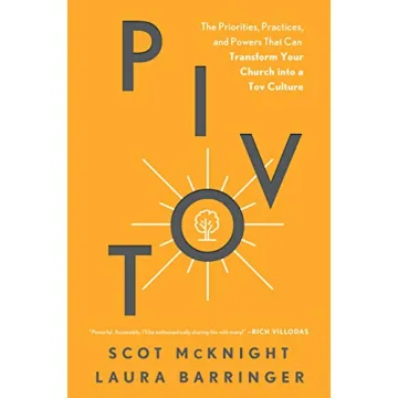 Pivot: The Essential Guide to Transforming Toxic Church Culture into a Tov Community