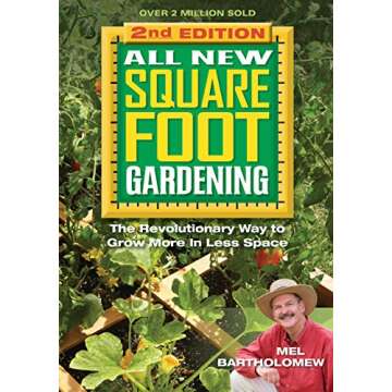 All New Square Foot Gardening II: The Revolutionary Way to Grow More in Less Space (All New Square F...
