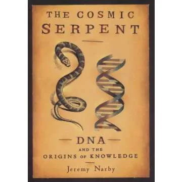 The Cosmic Serpent: DNA and the Origins of Knowledge