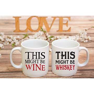 Funnwear This Might Be Wine, This Might Be Whiskey Couple Mugs - Funny Wine Lover - 11oz Ceramic Cof...
