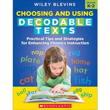 Scholastic Teacher Resources Choosing and Using Decodable Texts (SC-708296)