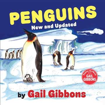 Penguins (New & Updated Edition) - Uncover the World of Flightless Wonders