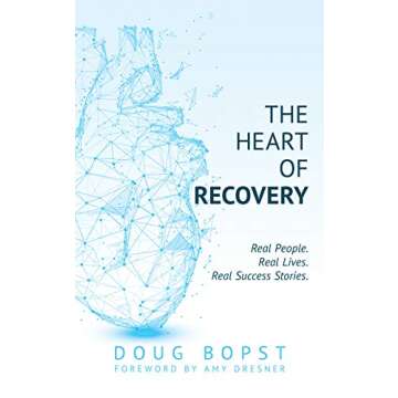 The Heart of Recovery: Real People Sharing Their Inspiring Success Stories