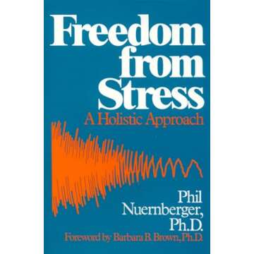 Freedom from Stress: Holistic Strategies for Calm Minds