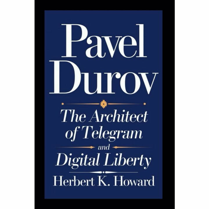 Pavel Durov: Telegram Creator and Digital Freedom Pioneer