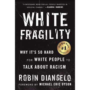 White Fragility: Why It's So Hard for White People to Talk About Racism