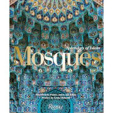 Mosques: Splendors of Islam