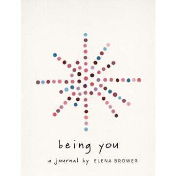 Being You: A Journal for Self-Discovery and Reflection