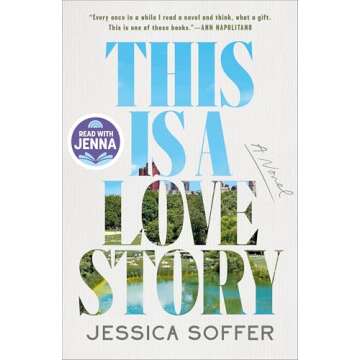This Is a Love Story: A Read with Jenna Pick: A Novel