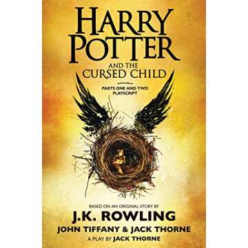 Harry Potter and the Cursed Child, Parts One and Two: The Official Playscript of the Original West E...