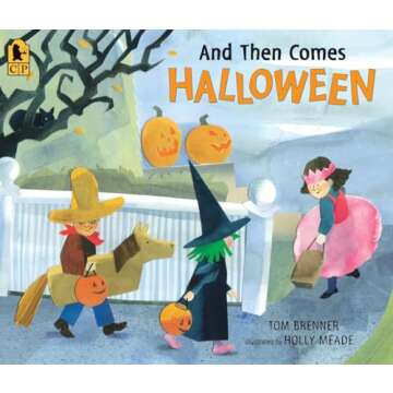 And Then Comes Halloween - A Whimsical Children’s Book