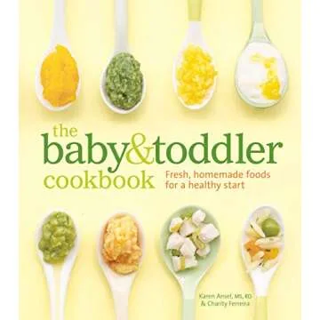 The Baby and Toddler Cookbook: Fresh & Healthy Meals for Little Ones