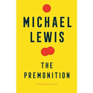 The Premonition: A Gripping Account of the COVID-19 Pandemic