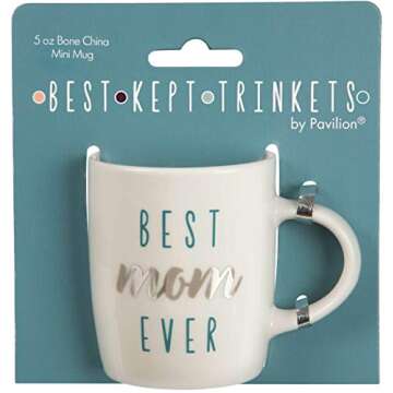 Pavilion Gift Company Best Mom Ever Mini Espresso Mug, 5 oz