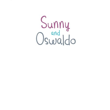 Sunny and Oswaldo - A Heartwarming Children's Story