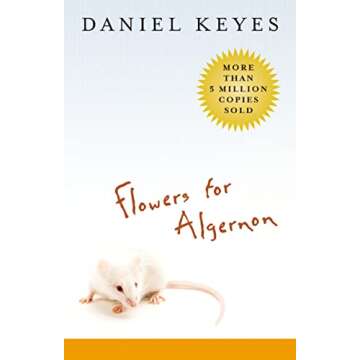 Flowers for Algernon: A Profound Exploration of Intelligence
