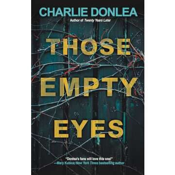 Those Empty Eyes: A Chilling Novel of Suspense with a Shocking Twist