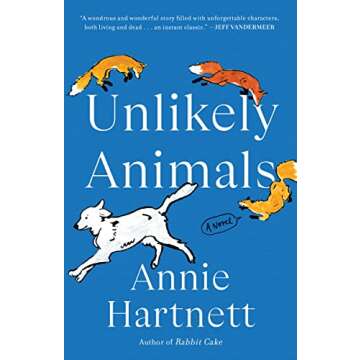Unlikely Animals: A Novel Featuring Heartfelt Journeys and Unforgettable Characters